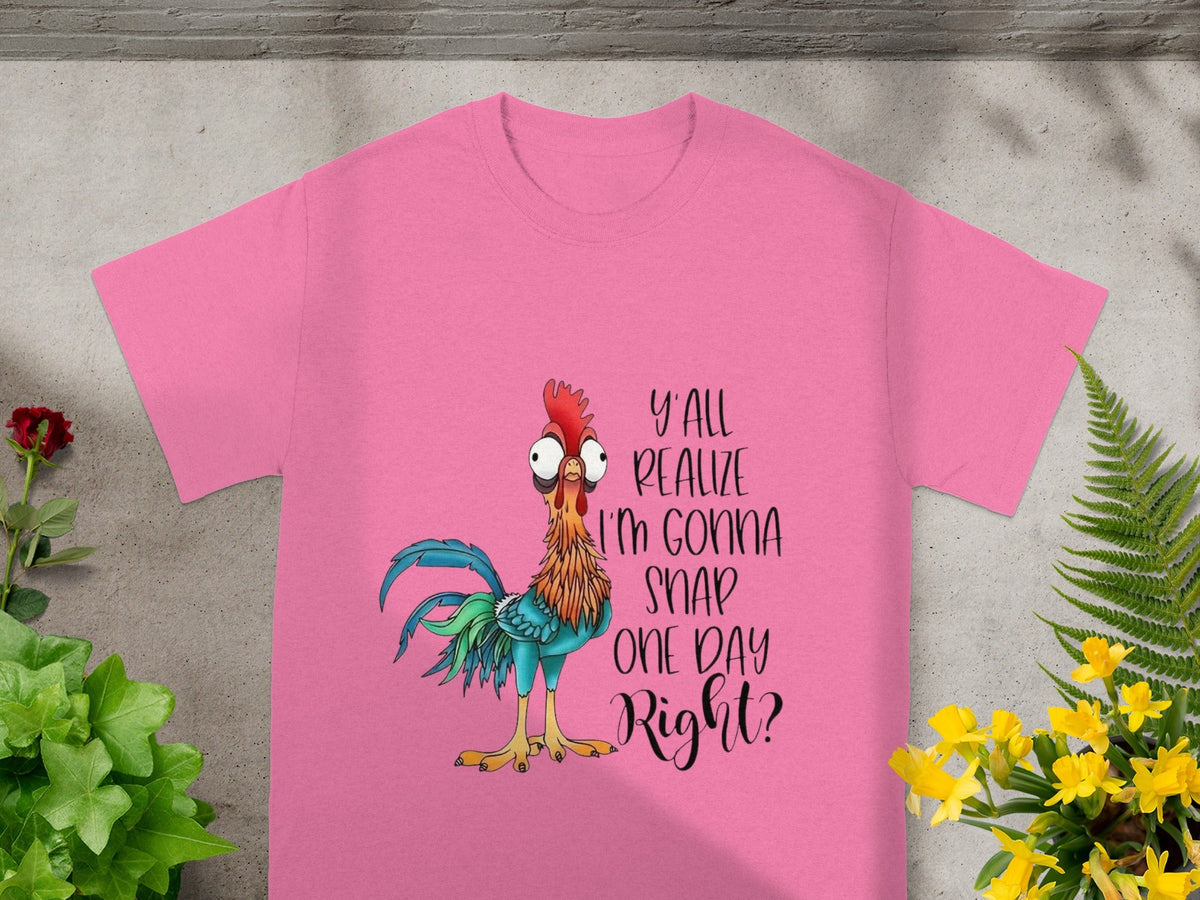 Y'all Realize I'm Gonna Snap One Day Right Shirt