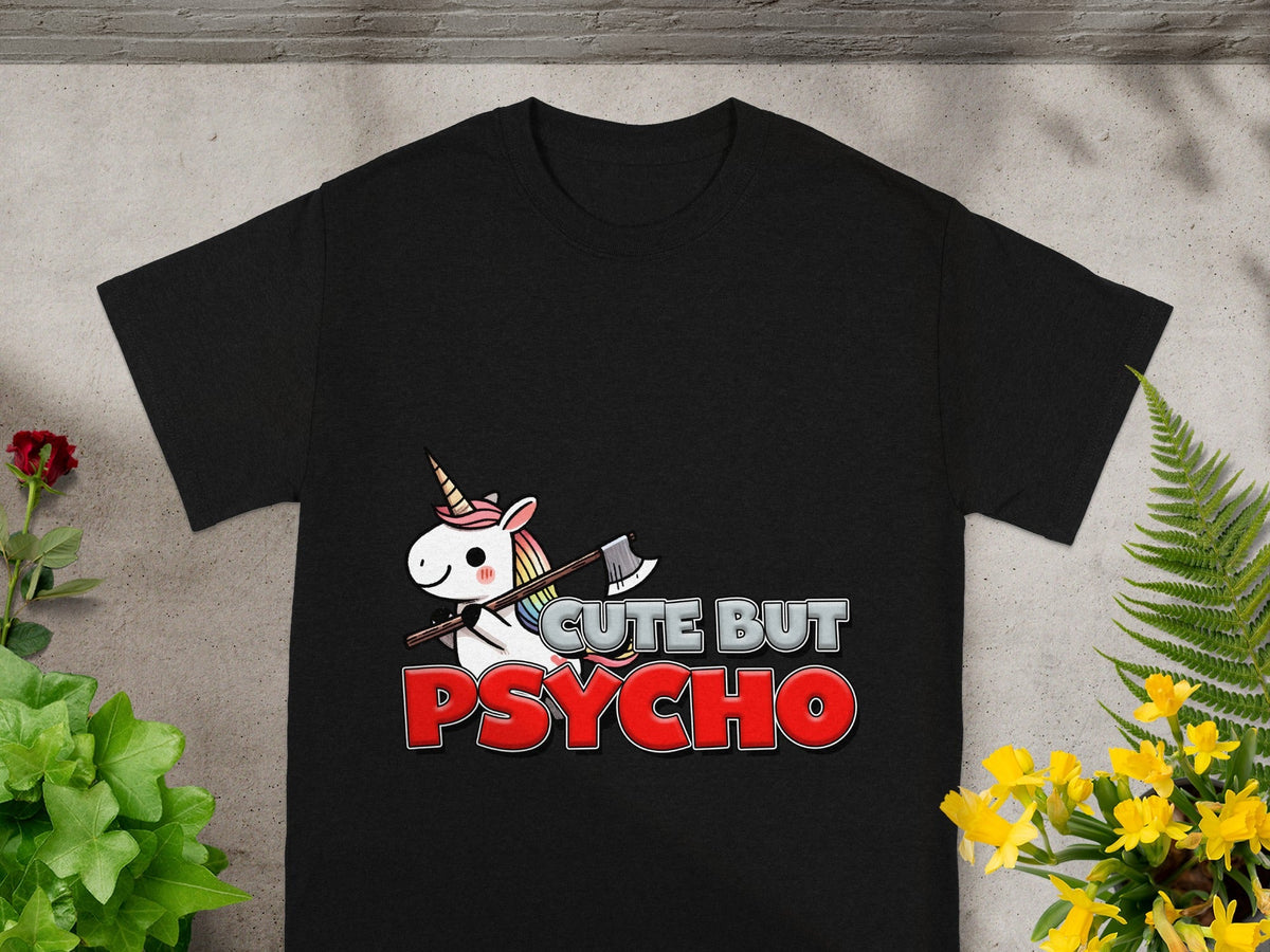 Cute But Psycho Funny Unicorn Graphic T-Shirt