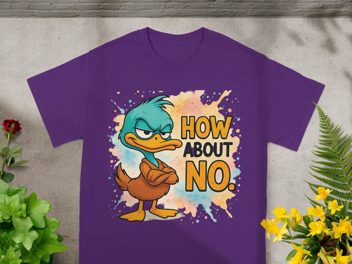 Purple t-shirt with cartoon duck saying "How about no."