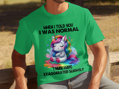 Funny Unicorn Exaggerated Slightly Statement T-shirt