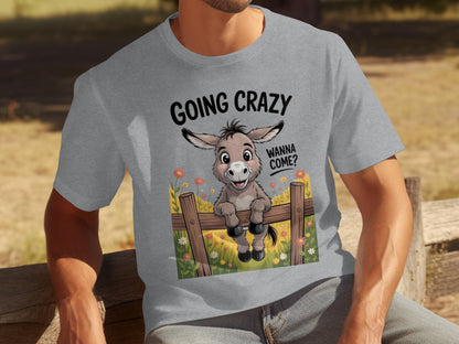 Going Crazy Wanna Come Funny Donkey Graphic T-shirt