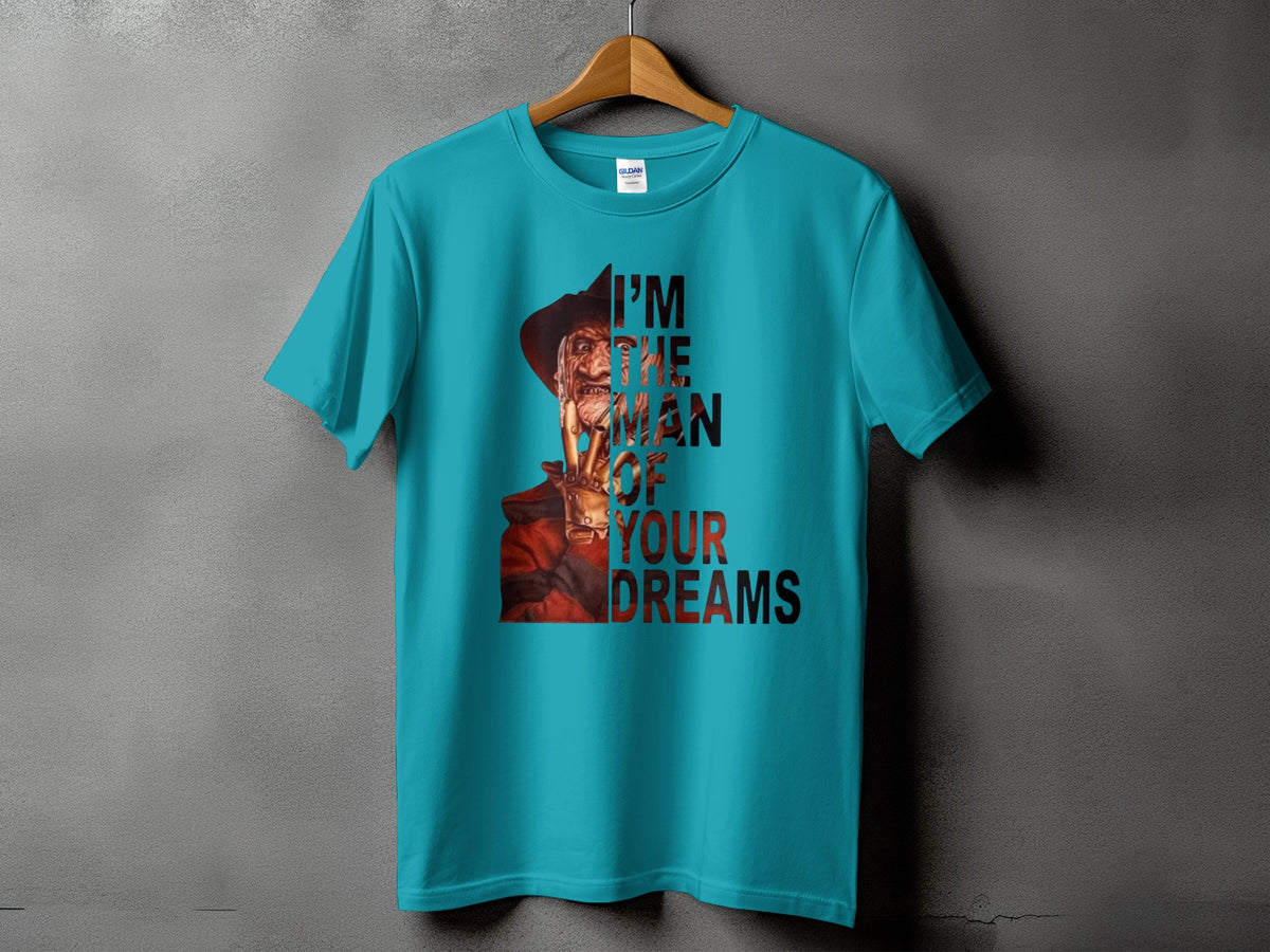 Turquoise t-shirt with Freddy Krueger graphic and "I'm The Man Of Your Dreams" text.