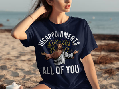Disappointments All Of You Graphic T-Shirt