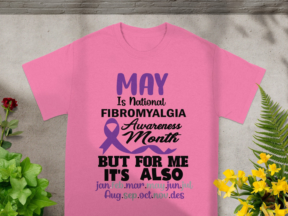 May Is National Fibromyalgia Awareness Month T-shirt