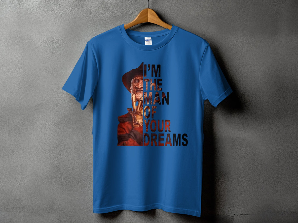 Blue t-shirt with Freddy Krueger and "I'm the man of your dreams" text.