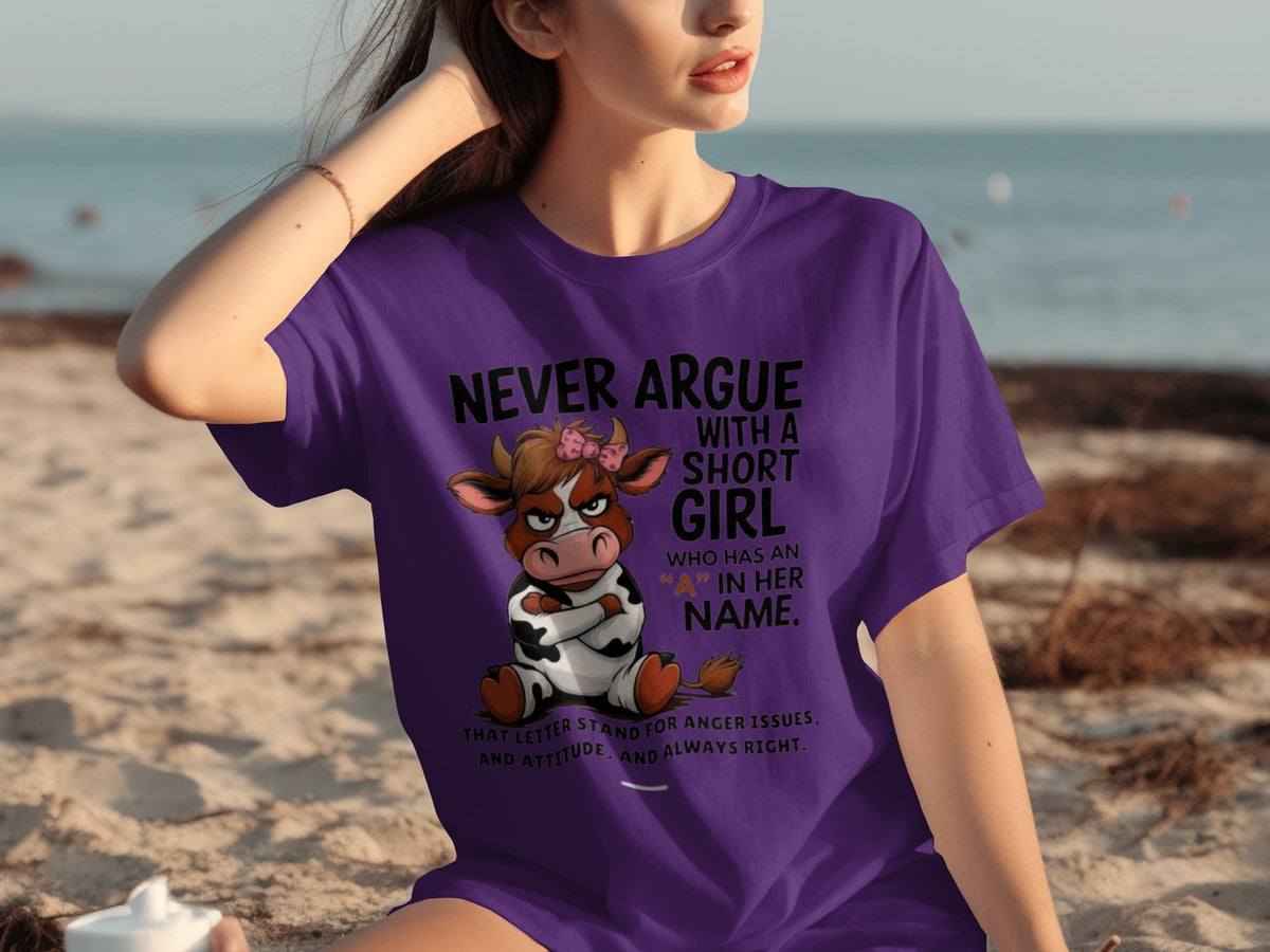 Never Argue With A Short Girl Funny Graphic T-Shirt