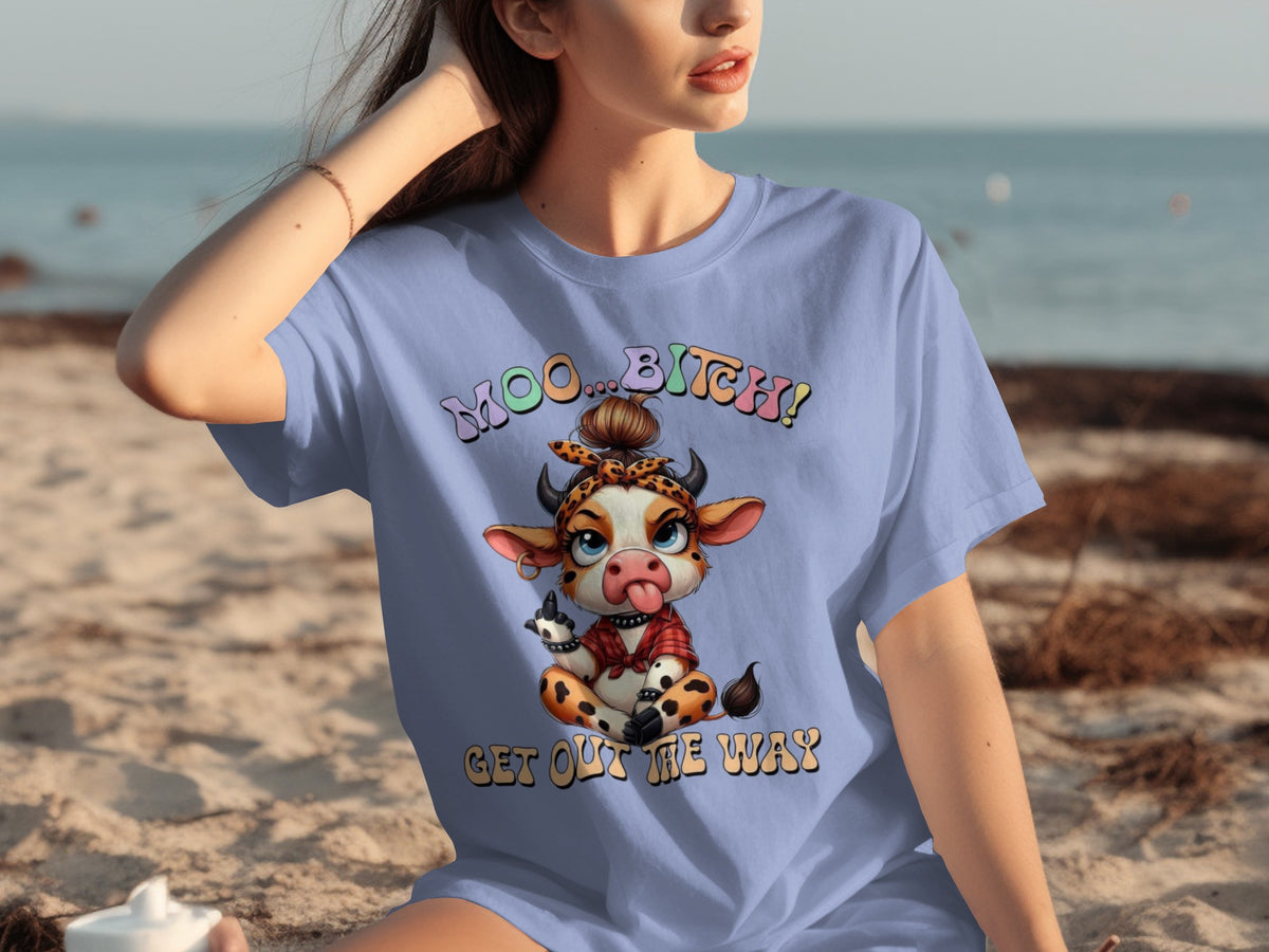 Funny Cow Graphic Tee Moo Bitch Get Out the Way Shirt