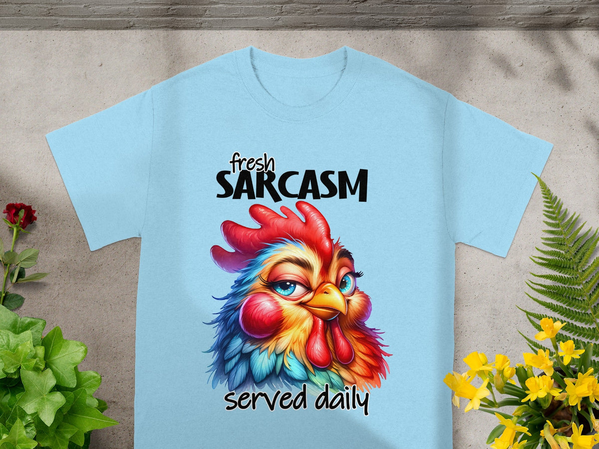 Fresh Sarcasm Served Daily Chicken T-Shirt