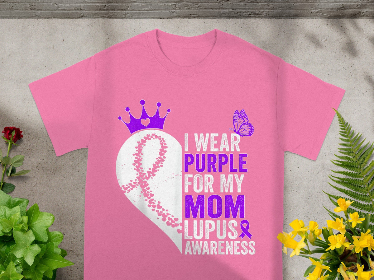 I Wear Purple For My Mom Lupus Awareness Shirt