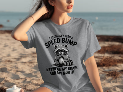 I Seriously Need a Speed Bump Graphic T-Shirt