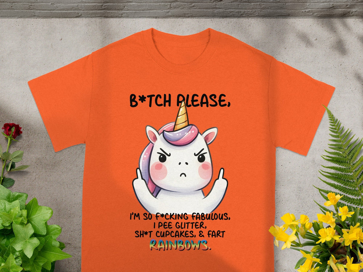 B*tch Please I'm So F*cking Fabulous Unicorn Shirt