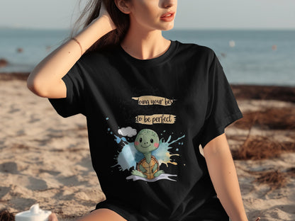 Doing Your Best Does Not Have to Be Perfect T-Shirt