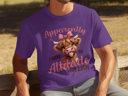 Apparently I Have An Attitude Who Knew T-shirt
