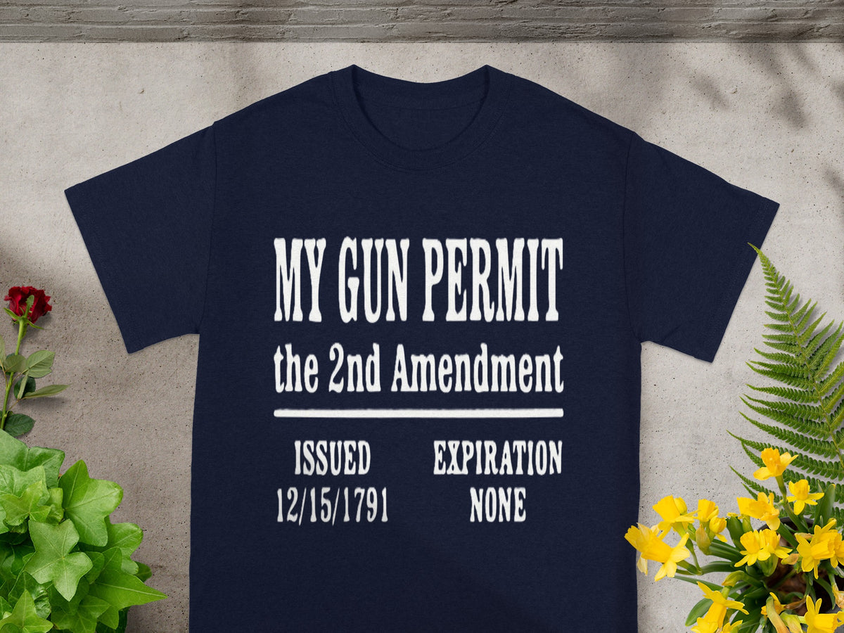 My Gun Permit The 2nd Amendment Issued Expiration Shirt