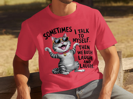 Sometimes I Talk to Myself Cat Lovers Shirt