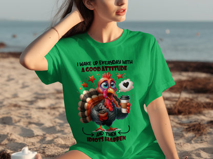 I Wake Up Everyday With A Good Attitude Turkey Shirt