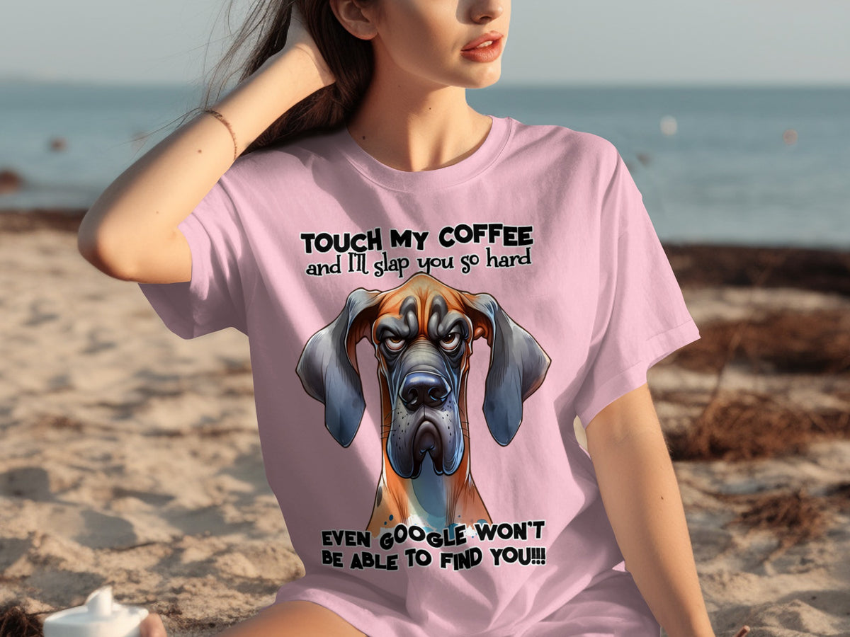Funny Dog Touch My Coffee I'll Slap You Hard T-Shirt