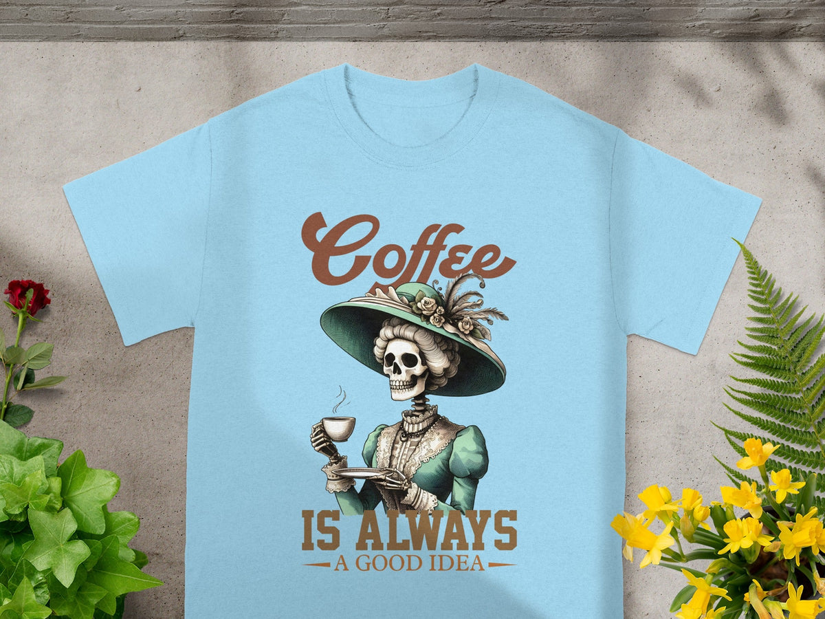 Coffee Is Always A Good Idea Skeleton Shirt