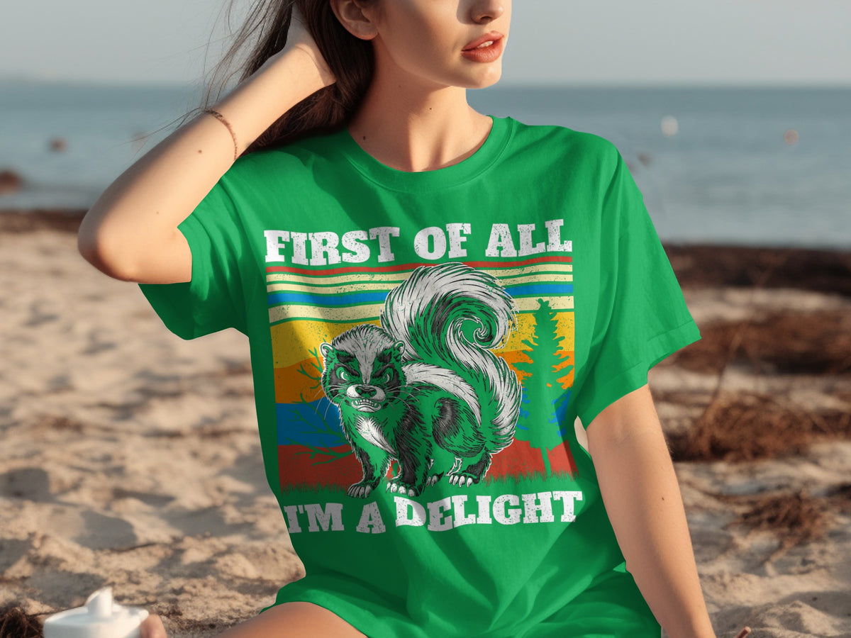 First of All I'm a Delight Funny Animal Graphic Tee