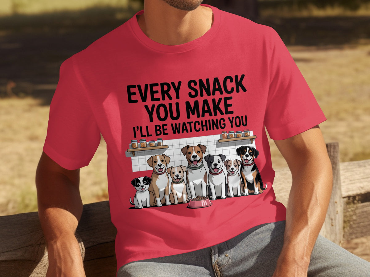 Every Snack You Make I'll Be Watching You T-Shirt
