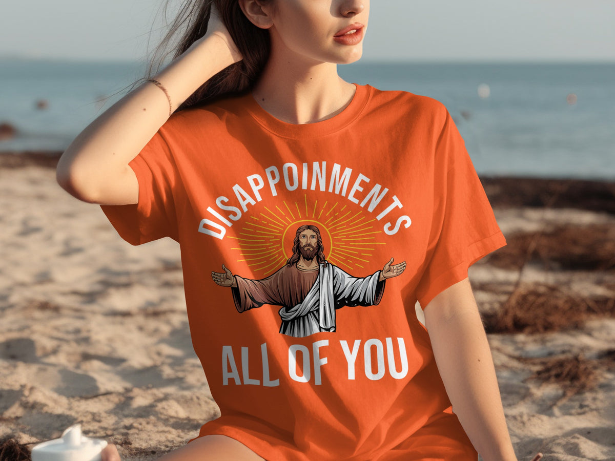Disappointments All of You Graphic T-Shirt