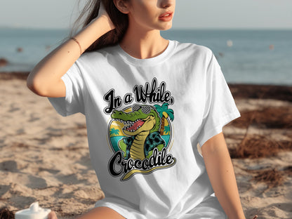 In a While Crocodile Funny Summer Beach T-Shirt