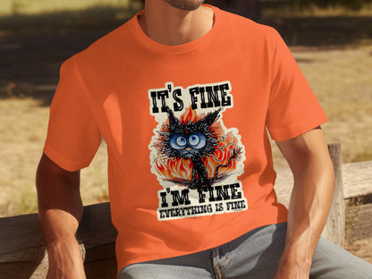 It's Fine I'm Fine Everything is Fine T-Shirt