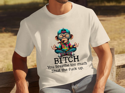 Funny Meditating Chimp Graphic Tee with Bold Message