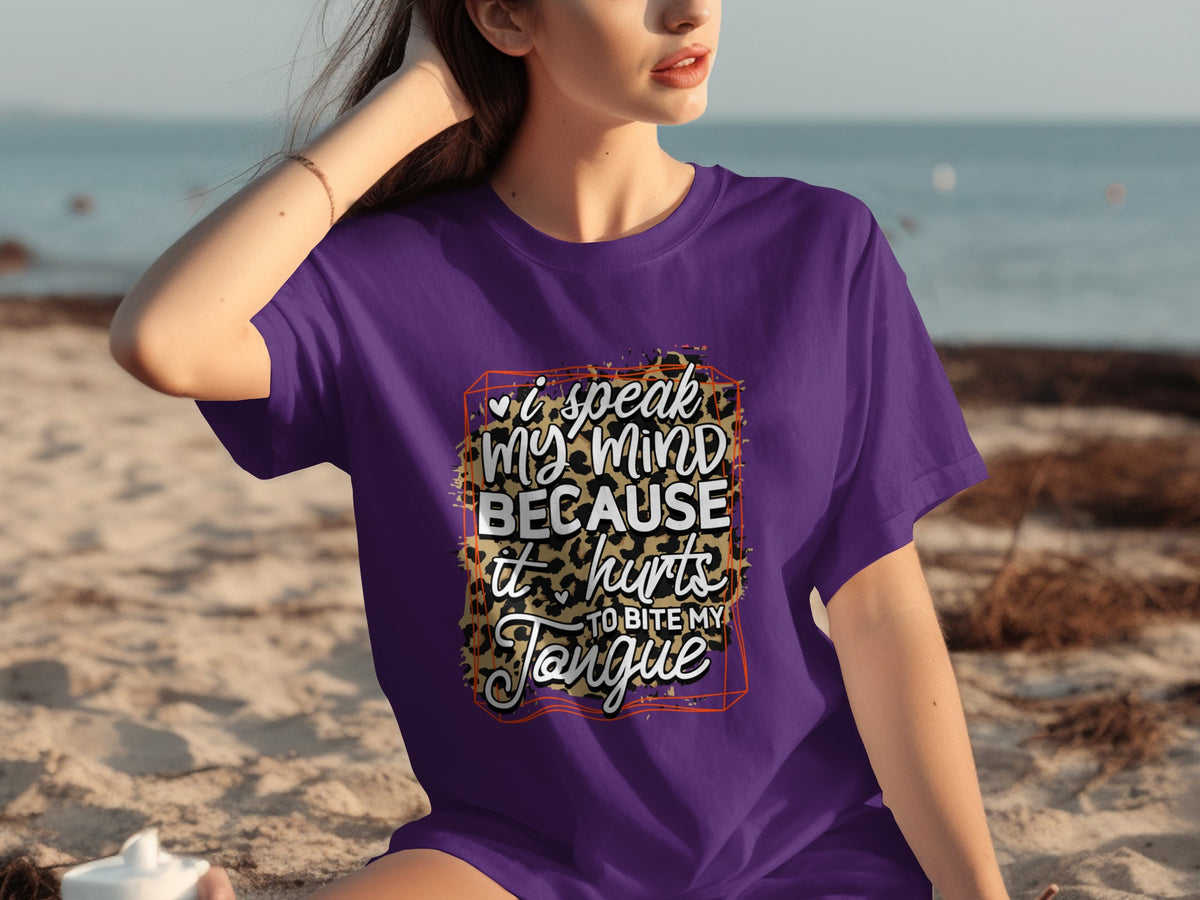 I Speak My Mind Because It Hurts to Bite My Tongue T-shirt