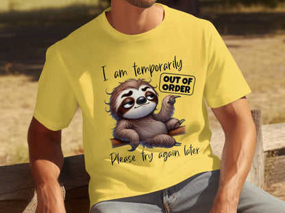 Sloth T-Shirt I Am Temporarily Out of Order Design
