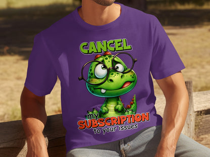 Funny Cancel My Subscription Cartoon T-shirt