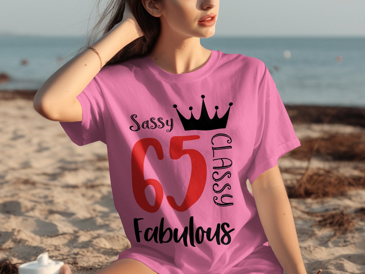 Sassy Classy Fabulous 65th Birthday T-shirt