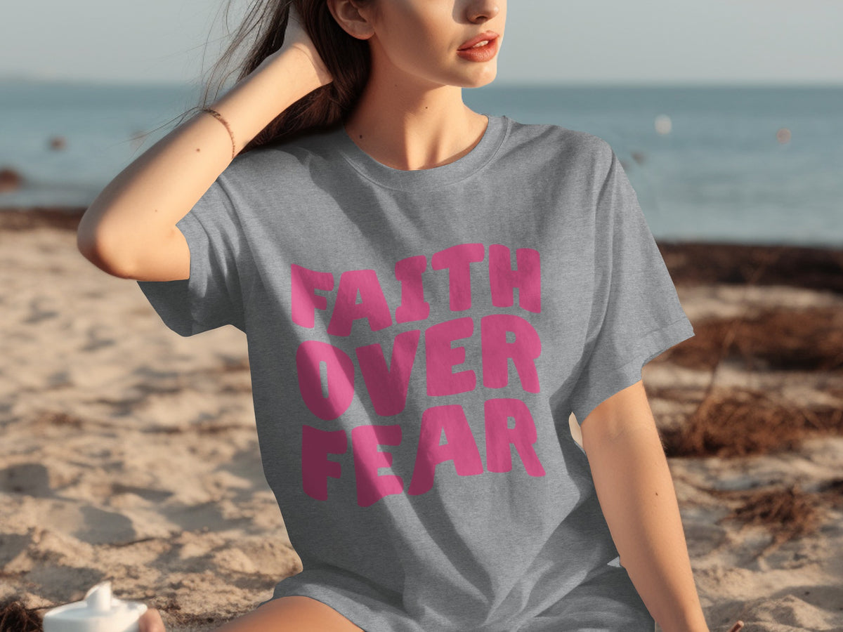 Faith Over Fear Graphic Tee Inspiring Message Shirt