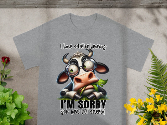 Funny Cow I Have Selective Hearing I'm Sorry T-shirt