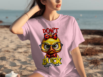 Don't Duck With Me Cute Duck Shirt for Casual Outfits