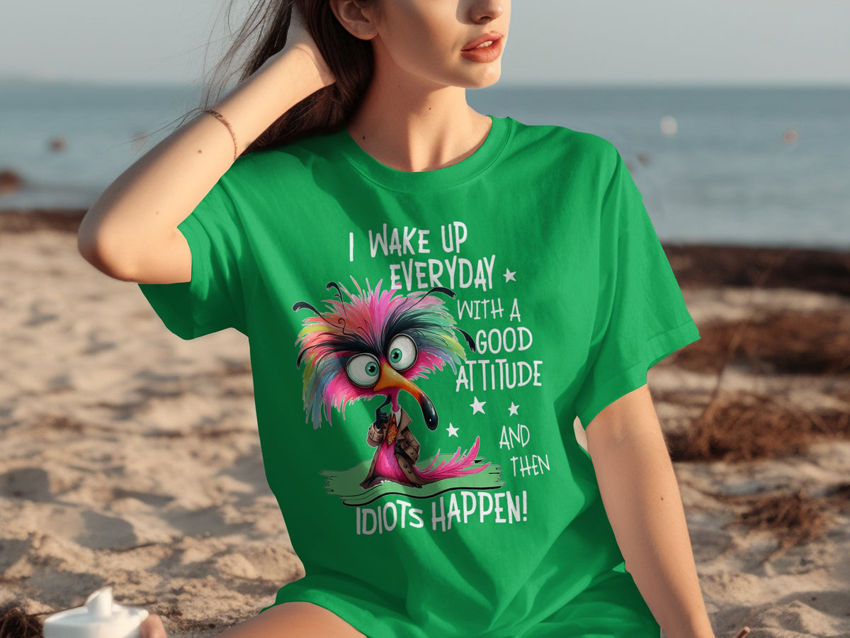 I Wake Up with a Good Attitude Funny Graphic Shirt