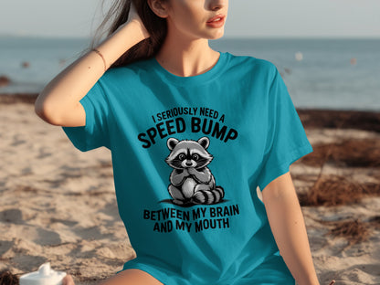 I Seriously Need A Speed Bump Raccoon T-shirt