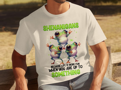 Shenanigans Frog Design Because Life Is More Fun Shirt