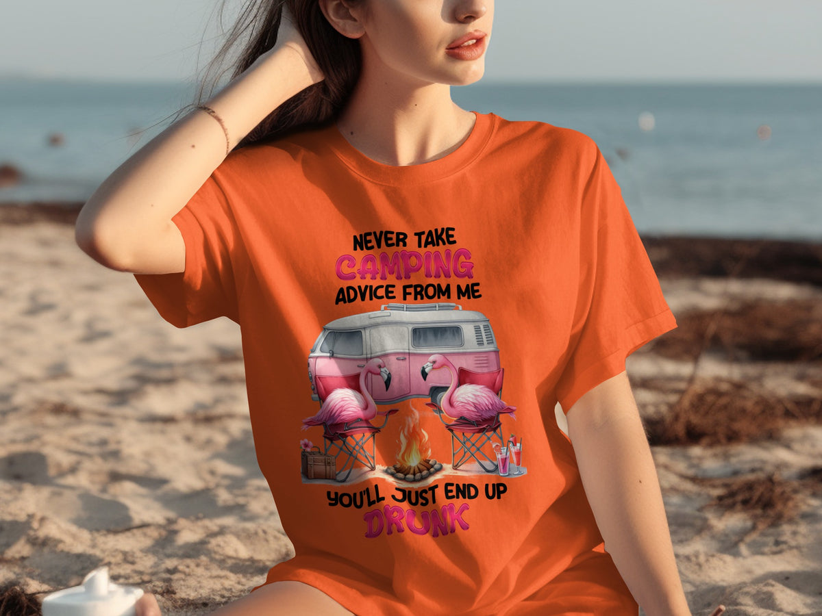 Never Take Camping Advice From Me Funny Shirt