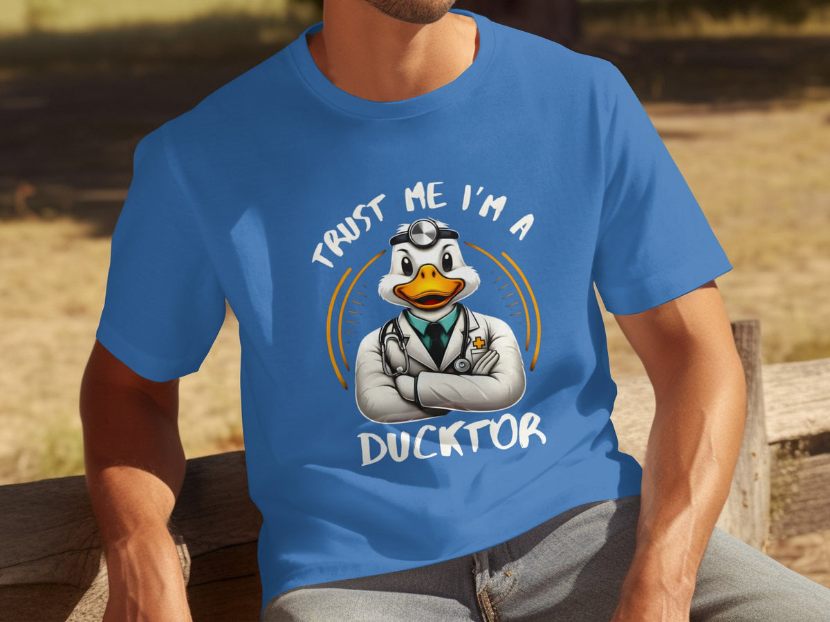 Trust Me I'm A Ducktor Funny Doctor Themed T-shirt