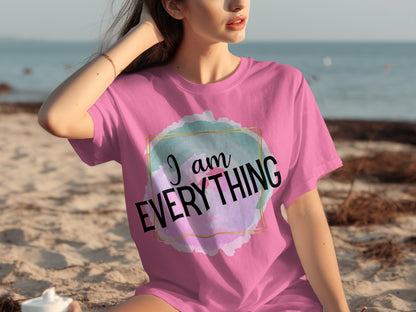 I Am Everything Graphic Unisex T-shirt Fashion Statement