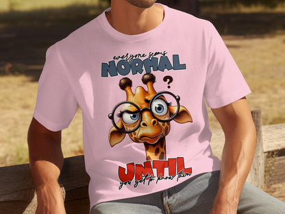 Everyone Seems Normal Until You Know Them T-Shirt