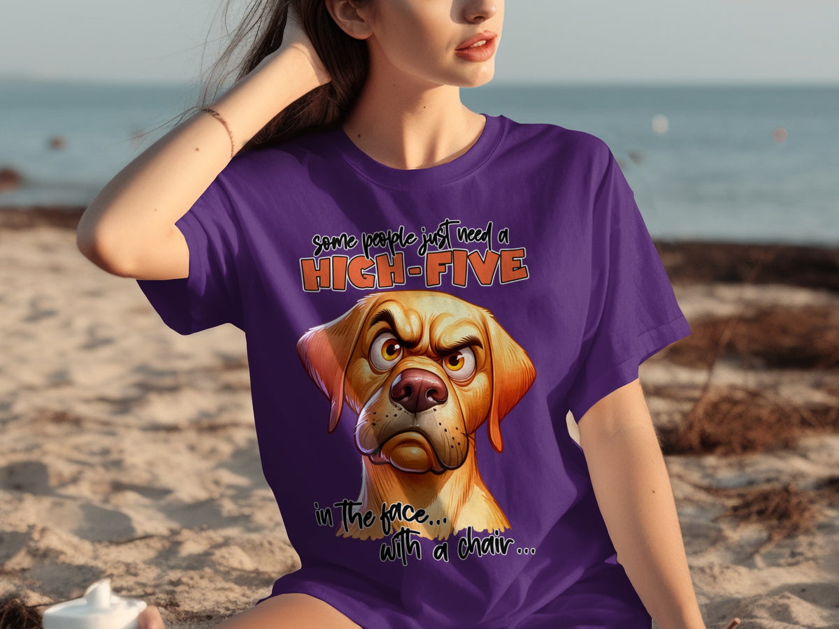 Some People Need High-Five in Face Dog Shirt