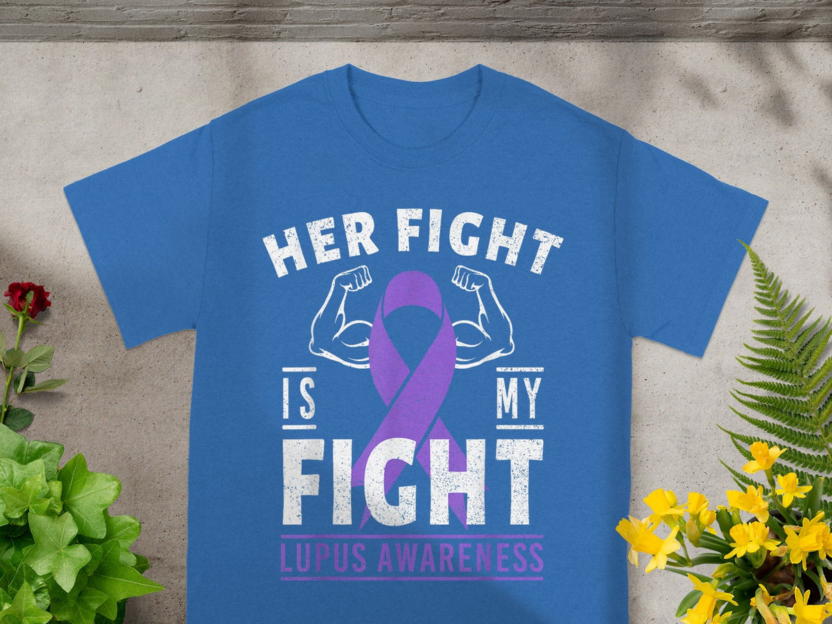 Her Fight Is My Fight Lupus Awareness T-Shirt