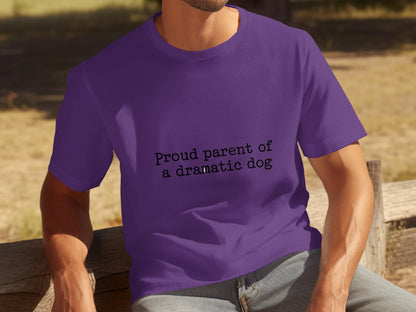 Proud parent of a dramatic dog t-shirt