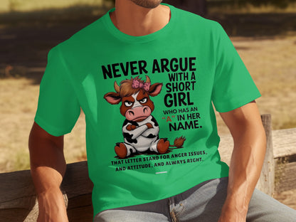 Never Argue With A Short Girl Funny Graphic T-shirt