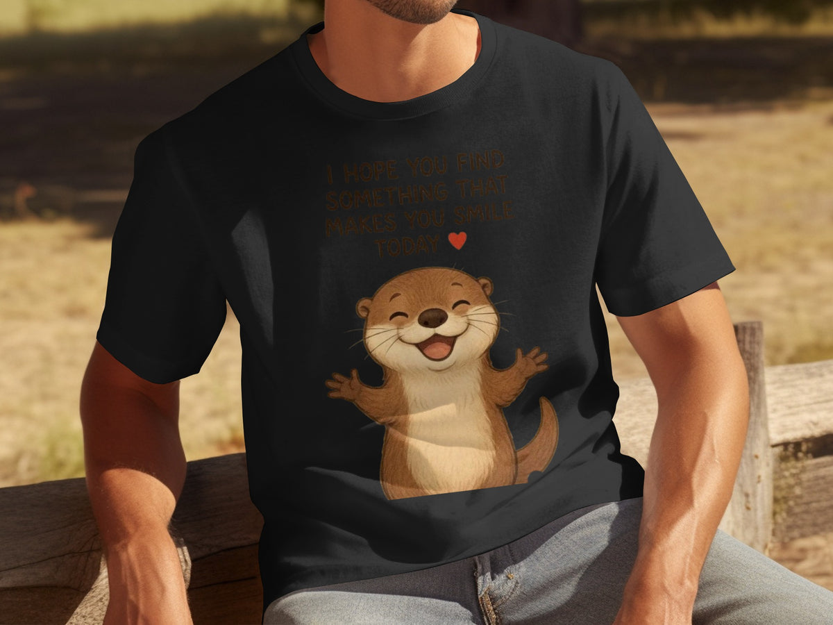 I Hope You Find Something That Makes You Smile Today Shirt