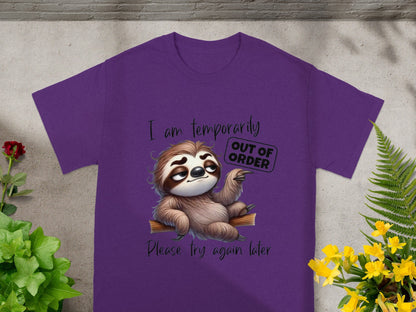 I Am Temporarily Out of Order Sloth T-shirt