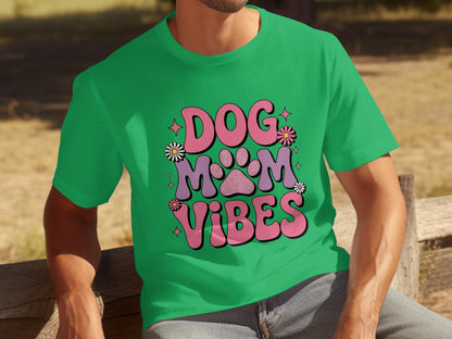 Dog Mom Vibes Graphic Tee for Dog Lovers