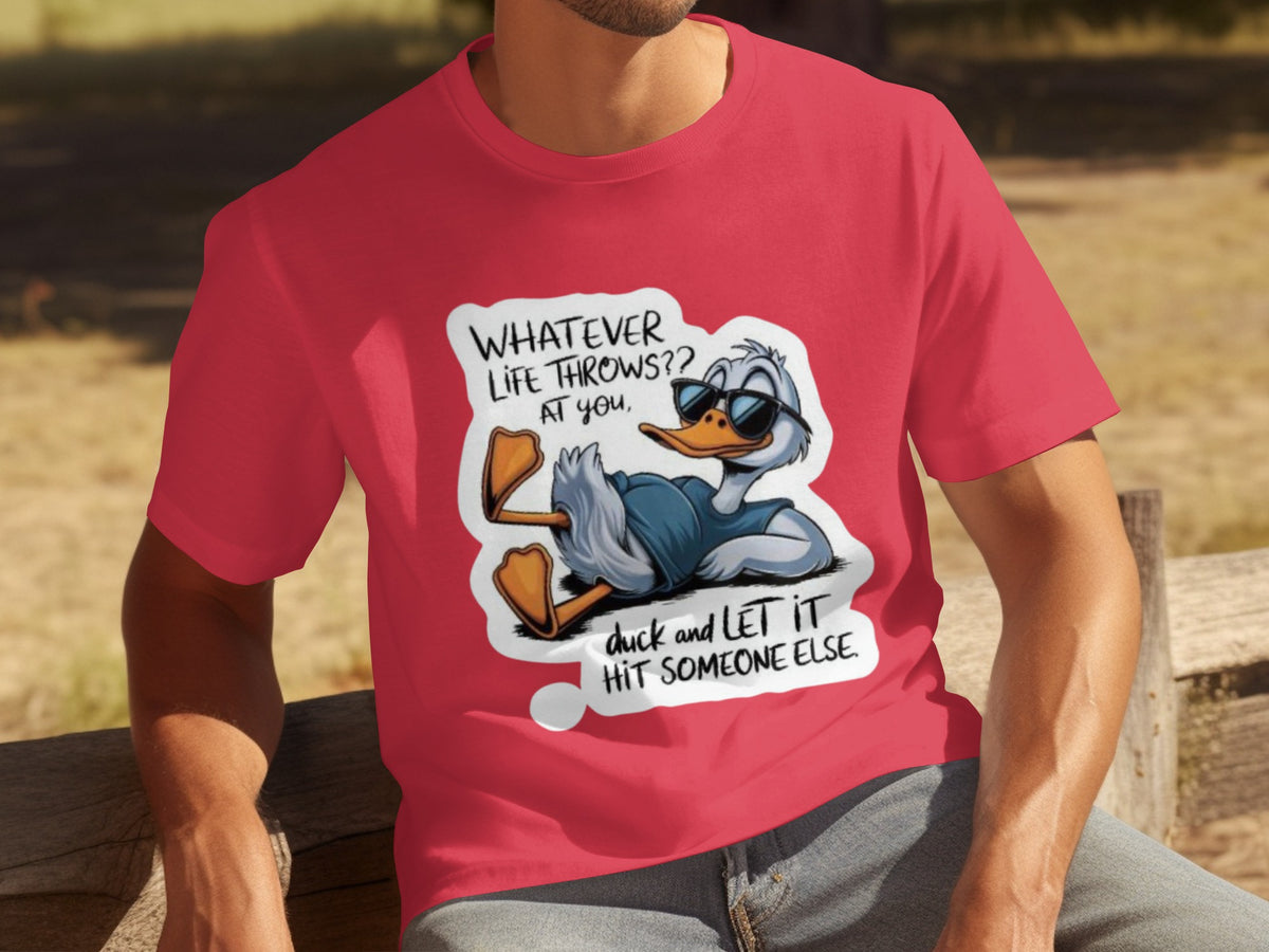 Funny Duck Let It Hit Someone Else T-Shirt
